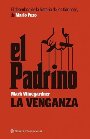 VENGANZA. EL PADRINO (INTERNACIONAL) | 9788408074458 | WINEGARDNER, MARK