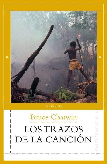 TRAZOS DE LA CANCION (GRAN ATALAYA) | 9788483078037 | CHATWIN, BRUCE