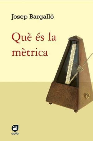 QUE ES LA METRICA (AULA) | 9788429759891 | BARGALLO, JOSEP