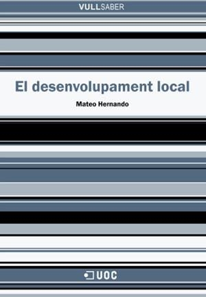 DESENVOLUPAMENT LOCAL (VULLSABER) | 9788497885850 | HERNANDO LOPEZ, MATEO