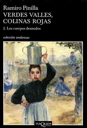 VERDES VALLES, COLINAS ROJAS : LOS CUERPOS DESNUDOS VOL.2 | 9788483103043 | PINILLA, RAMIRO (1923- )
