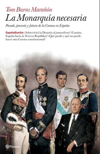 MONARQUÍA NECESARIA | 9788408076698 | BURNS MARAÑON