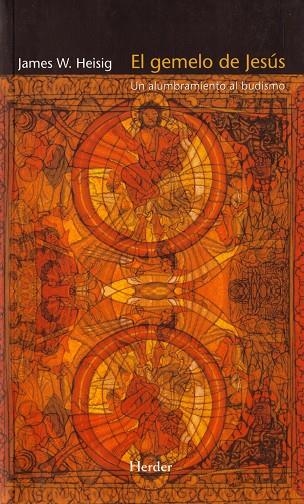GEMELO DE JESUS : UN ALUMBRAMIENTO AL BUDISMO | 9788425425097 | HEISIG, JAMES W. (1944- )