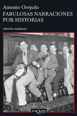 FABULOSAS NARRACIONES POR HISTORIAS (ANDANZAS) | 9788483830116 | OREJUDO UTRILLA, ANTONIO (1963- )