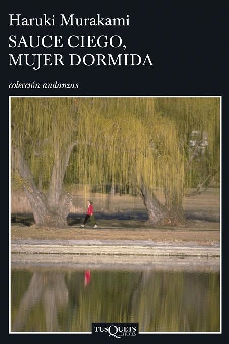 SAUCE CIEGO MUJER DORMIDA A-649 | 9788483830475 | MURAKAMI, HARUKI