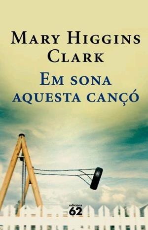 EM SONA AQUESTA CANÇÓ (T/D) | 9788429760729 | HIGGINS CLARK, MARY