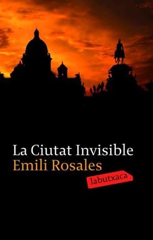 CIUTAT INVISIBLE (LABUTXACA) | 9788496863491 | ROSALES, EMILI (1968- )