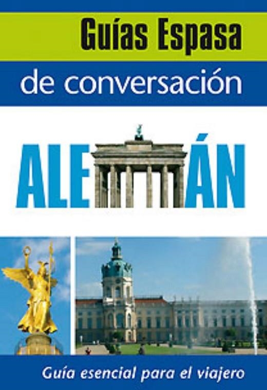 GUÍA DE CONVERSACIÓN ALEMÁN (GUIAS ESPASA) | 9788467027419