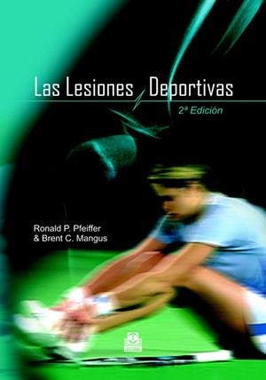 LESIONES DEPORTIVAS | 9788480199087 | PFEIFFER, RONALD P.