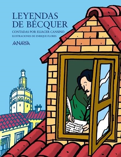 LEYENDAS DE BECQUER CONTADAS POR ELIACER CANSINO (8-12 AÑOS) | 9788466776431 | CANSINO MACIAS, ELIACER (1954- )
