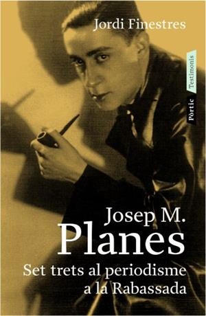 PLANES, JOSEP MARIA (TESTIMONIS) | 9788498090406 | FINESTRES, JORDI