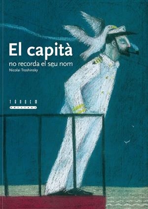 CAPITA NO RECORDA EL SEU NOM (T/D) 5 ANYS | 9788481317671 | TROSHINSKY, NICOLAI (1985- )