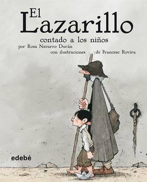 LAZARILLO CONTADO A LOS NIÑOS | 9788423689866 | NAVARRO DURAN, ROSA - ROVIRA, FRANCESC