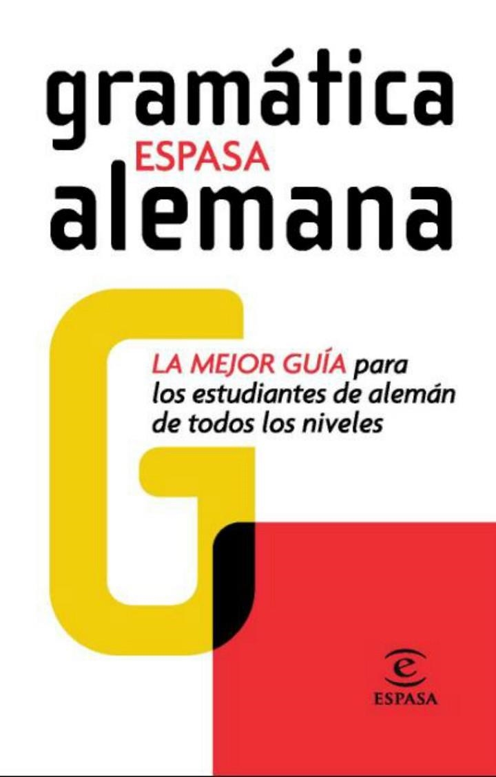 GRAMÁTICA ALEMANA (ESPASA) | 9788467027556