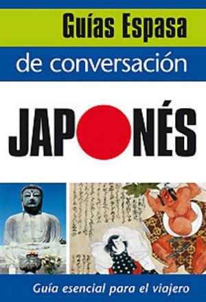 GUÍA DE CONVERSACIÓN JAPONÉS (ESPASA) | 9788467027457