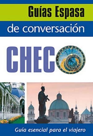 GUÍA DE CONVERSACIÓN CHECO (ESPASA) | 9788467027501