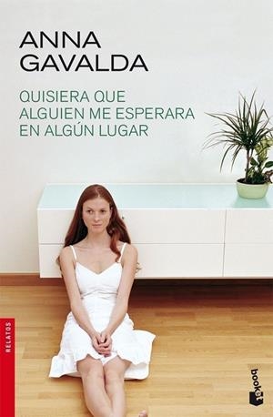 QUISIERA QUE ALGUIEN ME ESPERARA EN ALGUN LUGAR (NF-BOOKET) | 9788432217920 | GAVALDA, ANNA