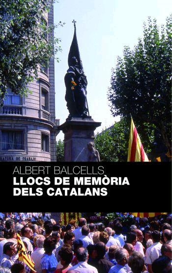 LLOCS DE MEMORIA DELS CATALANS (PERFILS) | 9788484371236 | BALCELLS I GONZALEZ, ALBERT (1940- )