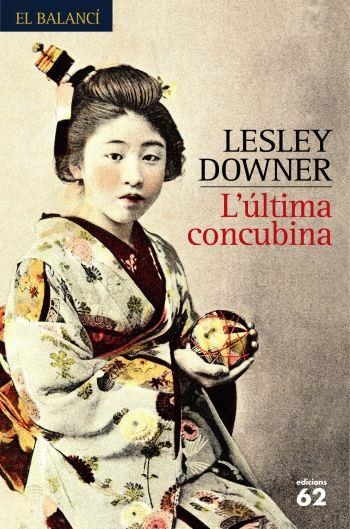 ULTIMA CONCUBINA (BALANCI) | 9788429760309 | DOWNER, LESLEY
