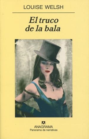 TRUCO DE LA BALA,EL   -P NARRATIVAS- | 9788433974792 | WELSH, LOUISE