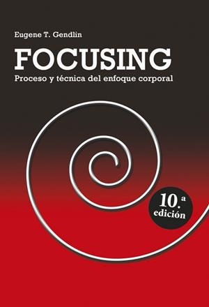 FOCUSING. PROCESO Y TECNICA DEL ENFOQUE PERSONAL | 9788427129368 | GENDLIN, EUGENE T.