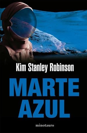 MARTE AZUL (MINOTAURO) | 9788445077085 | STANLEY ROBINSON, KIM