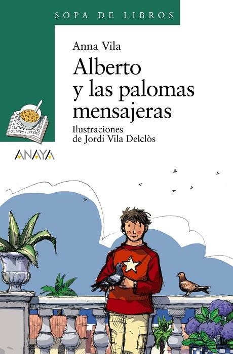 ALBERTO Y LAS PALOMAS MENSAJERAS  -SOPA DE LIBROS- | 9788466776974 | VILA,ANNA