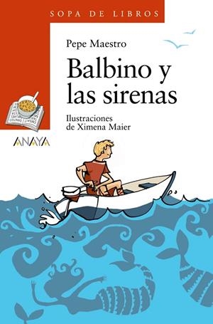 BALBINO Y LAS SIRENAS  -SOPA DE LIBROS- | 9788466777407 | MAESTRO.PEPE