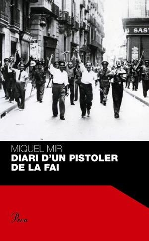 DIARI D´UN PISTOLER DE LA FAI | 9788484371854 | MIR,MIQUEL