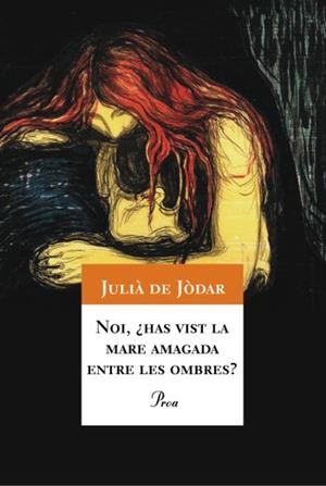 NOI, HAS VIST LA MARE AMAGADA ENTRE LES OMBRES | 9788484374459 | DE JODAR,JULIA