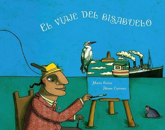 VIAJE DEL BISABUELO (T/D) | 9788496388857 | FARIAS HUANQUI, MARTA (1967- )