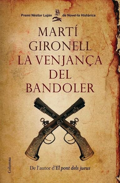 VENJANÇA DEL BANDOLER (PREMI NESTOR LUJAN 2008) (CLASSICA) | 9788466409537 | GIRONELL, MARTI