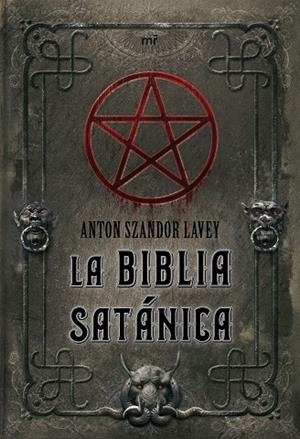 BIBLIA SATANICA (T/D-MR) | 9788427034846 | SZANDOR LAVEY, ANTON
