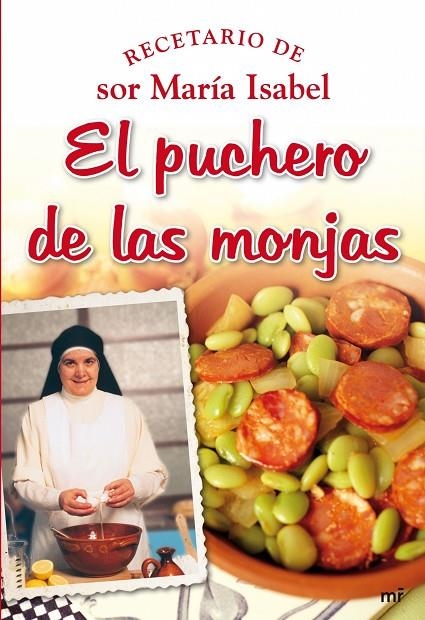 PUCHERO DE LAS MONJAS (SOR MARIA ISABEL) | 9788427034860 | SOR MARÍA ISABEL LORA