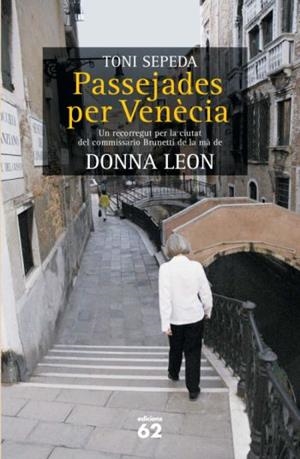 PASSEJADES PER VENECIA (NO FICCIO) | 9788429761580 | LEON, DONA - SEPEDA, TONI