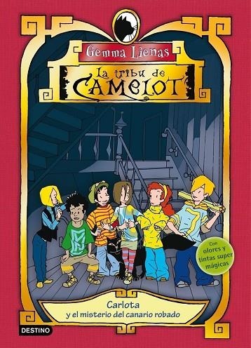 TRIBU DE CAMELOT. CARLOTA Y EL MISTERIO DEL CANARIO ROBADO | 9788408081227 | LIENAS, GEMMA