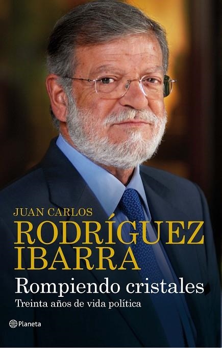 ROMPIENDO CRISTALES (RODRIGUEZ IBARRA) | 9788408082613 | RODRIGUEZ IBARRA, JUAN CARLOS