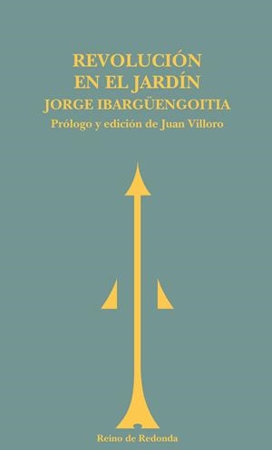 REVOLUCION EN EL JARDIN (T/D) (REINO DE REDONDA) | 9788493365660 | IBARGÜENGOITIA, JORGE (1928-1983)