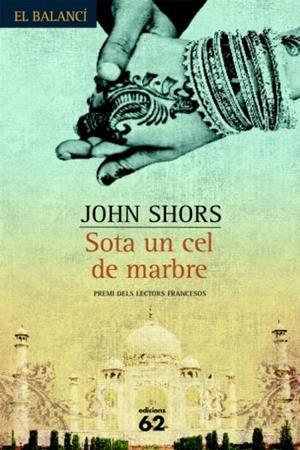 SOTA UN CEL DE MARBRE (BALANCI) | 9788429760767 | SHORS, JOHN