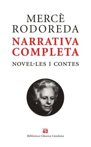 NARRATIVA COMPLETA (MERCE RODOREDA). NOVEL.LES I CONTES | 9788429761863 | RODOREDA, MERCE