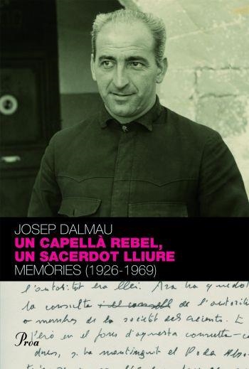 CAPELLÀ REBEL, SACERDOT LLIURE (PERFILS) | 9788484374718 | DALMAU, JOSEP