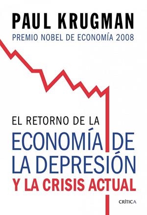 RETORNO DE LA ECONOMIA DE LA DEPRESION Y LA CRISIS ACTUAL (C | 9788474238570 | KRUGMAN, PAUL