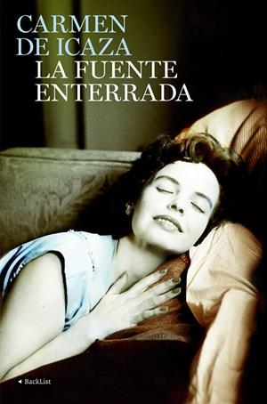 FUENTE ENTERRADA (BACKLIST) | 9788408085355 | DE ICAZA, CARMEN