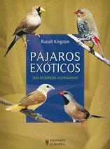 PAJAROS EXOTICOS. GUIA DE ESPECIES AUSTRALIANAS | 9788425518379 | KINGSTON, RUSSELL