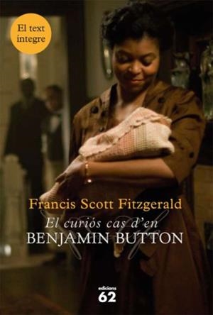 CURIOS CAS DE BENJAMIN BUTTON (TEXT INTEGRE) | 9788429763072 | FITZGERALD, F.SCOTT