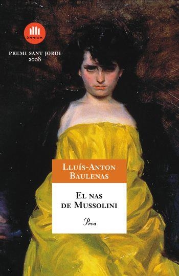 NAS DE MUSSOLINI (A TOT VENT) PREMI SANT JORDI 2008 | 9788484375425 | BAUÑENAS, LLUIS-ANTON
