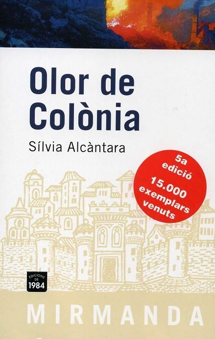 OLOR DE COLONIA L' (MIRMANDA) | 9788492440214 | ALCANTARA, SILVIA