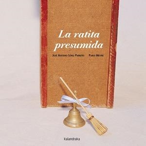 RATITA PRESUMIDA (LIBROS PARA SOÑAR) | 9788484641544 | LOPEZ PARREÑO, JOSE A. - MESTRE, PABLO