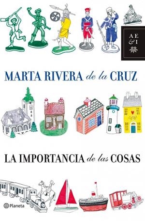IMPORTANCIA DE LAS COSAS (AEI) | 9788408085645 | RIVERA DE LA CRUZ, MARTA