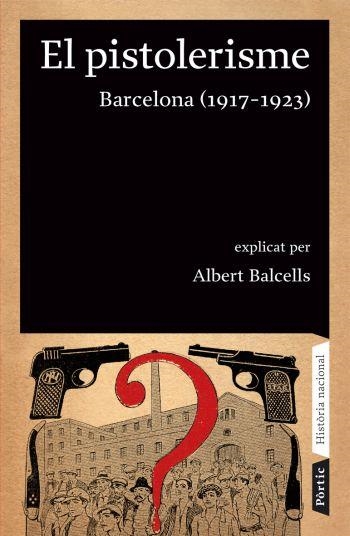 PISTOLERISME. BARCELONA (1917-1923). | 9788498090642 | BALSCELLS,ALBERT
